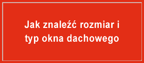 Jak znależć rozmiar okna dachowego