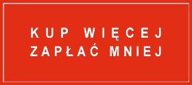 Kup wiecej - płać mniej